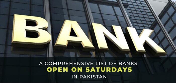 A Comprehensive List of Banks Open on Saturdays in Pakistan