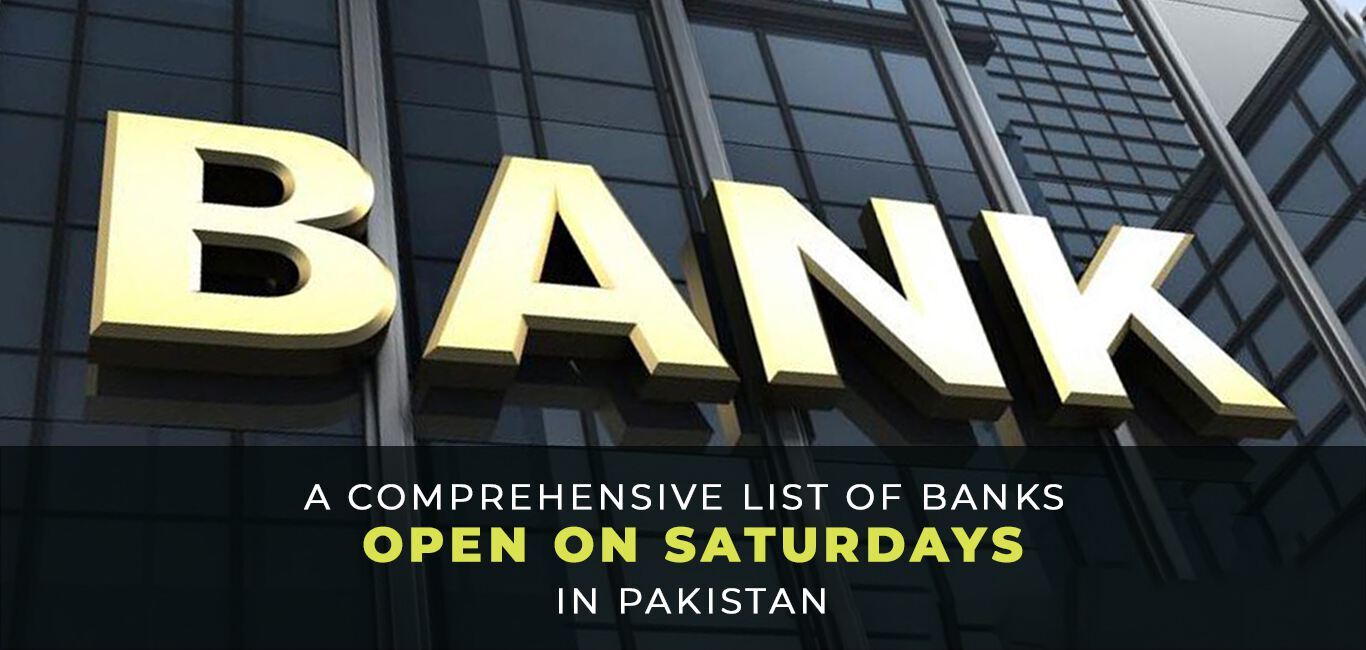 A Comprehensive List Of Banks Open On Saturdays In Pakistan