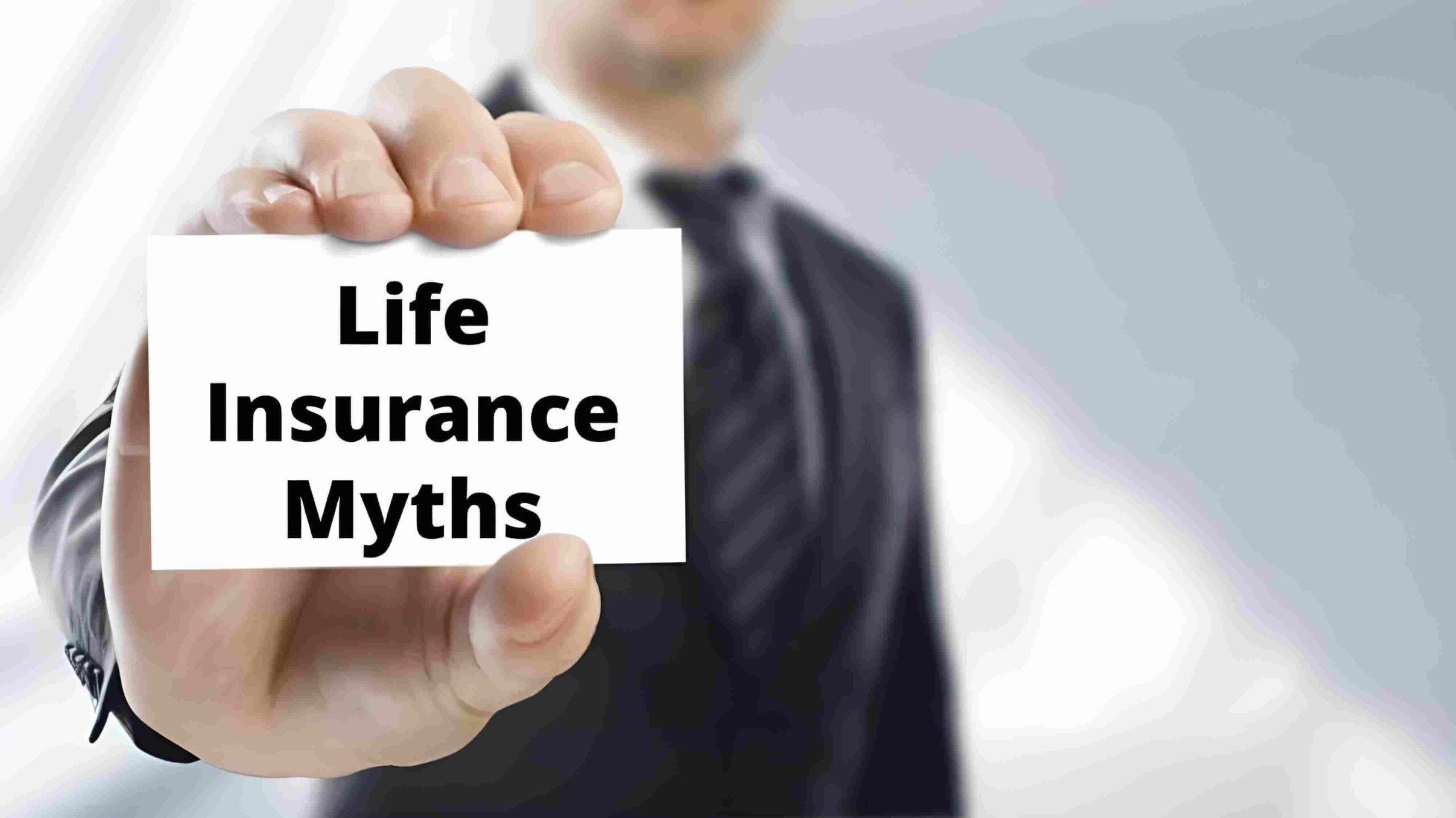 Debunking the Myths about Life Insurance